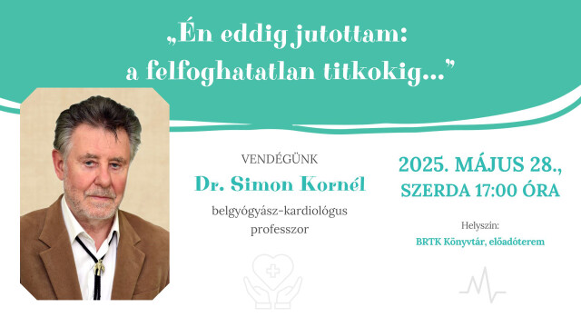 Dr. Simon Kornél: „Én eddig jutottam: a felfoghatatlan titkokig...”