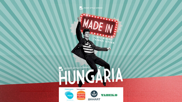 Fenyő Miklós - Tasnádi István: Made In Hungaria - József Attila Színház - Zenés házibuli