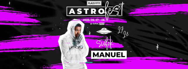 Manuel | AstroFest 2025.06.27.