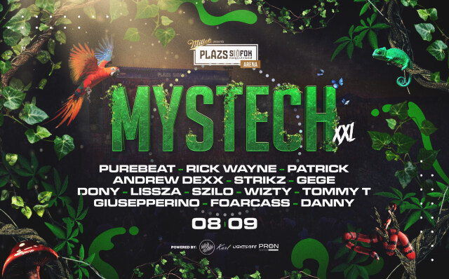 MYSTECH® XXL • 08.09. // Plázs ARÉNA, Siófok