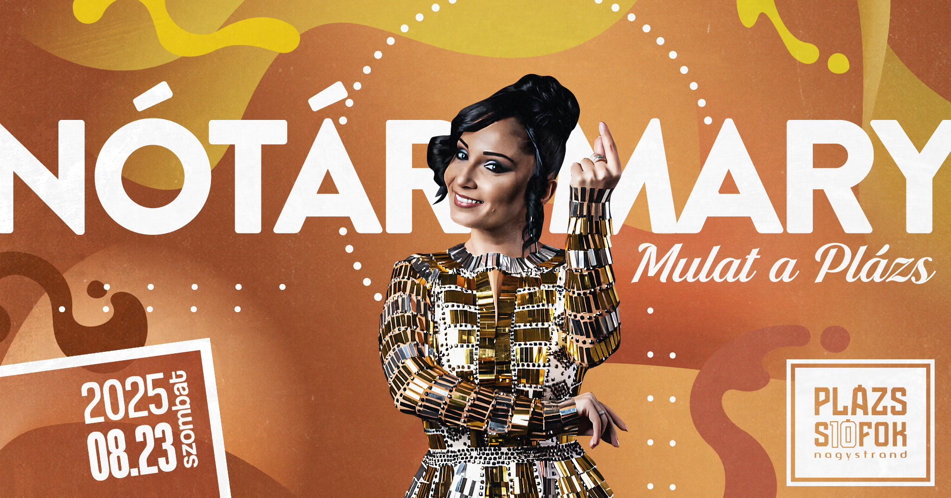 Nótár Mary - Mulat a Plázs! / Plázs Siófok / 2025.08.23.