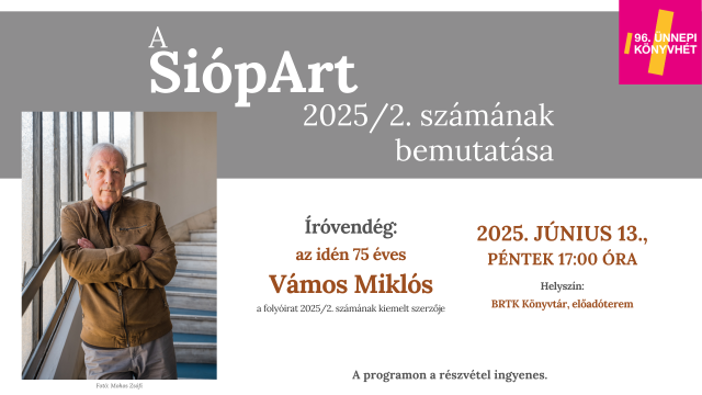 A SiópArt 2025/2. számának bemutatása Vámos Miklóssal
