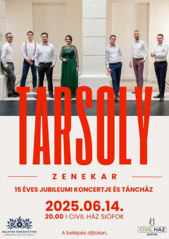 15-jähriges Jubiläumskonzert und Tanzhaus der Tarsoly Band