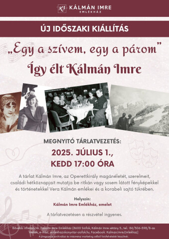 Új időszaki kiállítás - "Egy a szívem, egy a párom" — Így élt Kálmán Imre