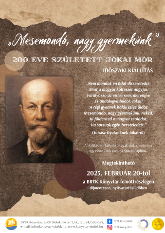 „Mesemondó nagy gyermekünk” - 200 éve született Jókai Mór: időszaki kiállítás a felnőttrészlegen