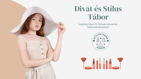 DIVAT ÉS STÍLUSTÁBOR LÁNYOKNAK