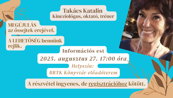 Takács Katalin kineziológus, oktató, tréner információs estje