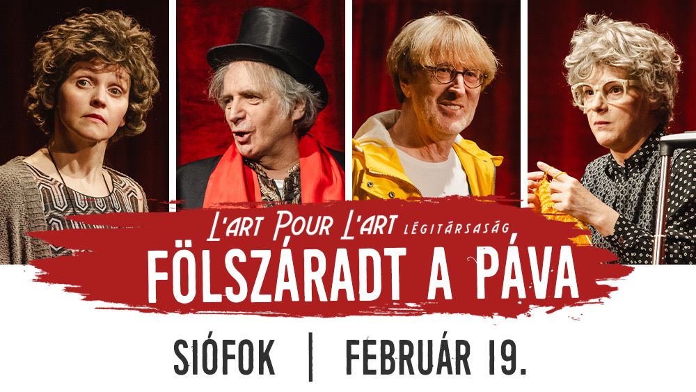 Fölszáradt a páva - vadonatúj előadás Siófokon!