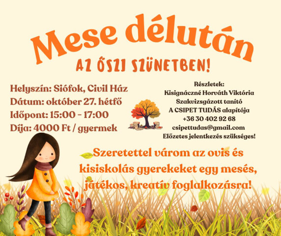 Mese délután az őszi szünetben