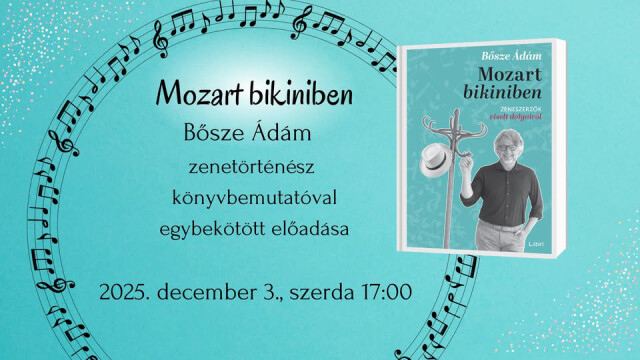 Mozart Bikiniben- Bősze Ádám