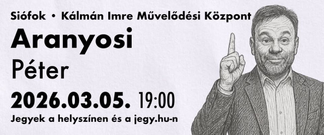 ELMARAD! - Aranyosi Péter önálló estje Siófokon!  - Új időpontJúlius 19!
