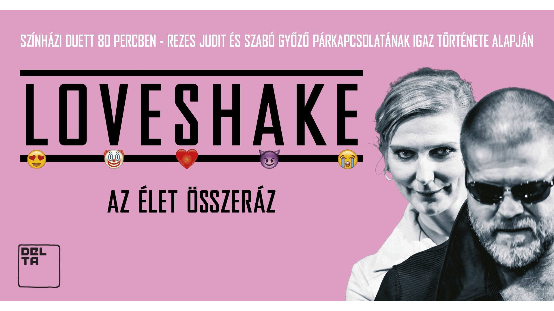 Loveshake – Szabó Győzővel és Rezes Judittal