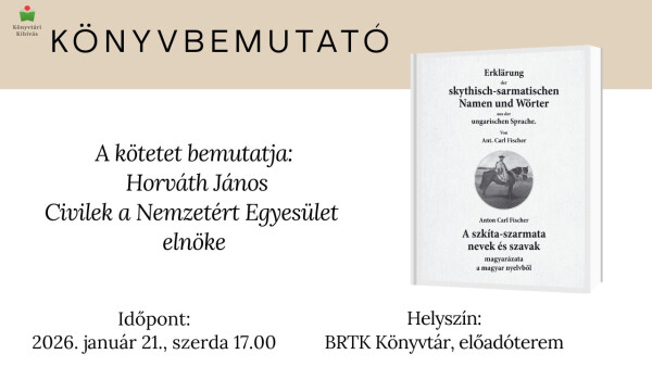 Könyvbemutató:  A szkíta-szarmata nevek és szavak magyarázata a magyar nyelvből