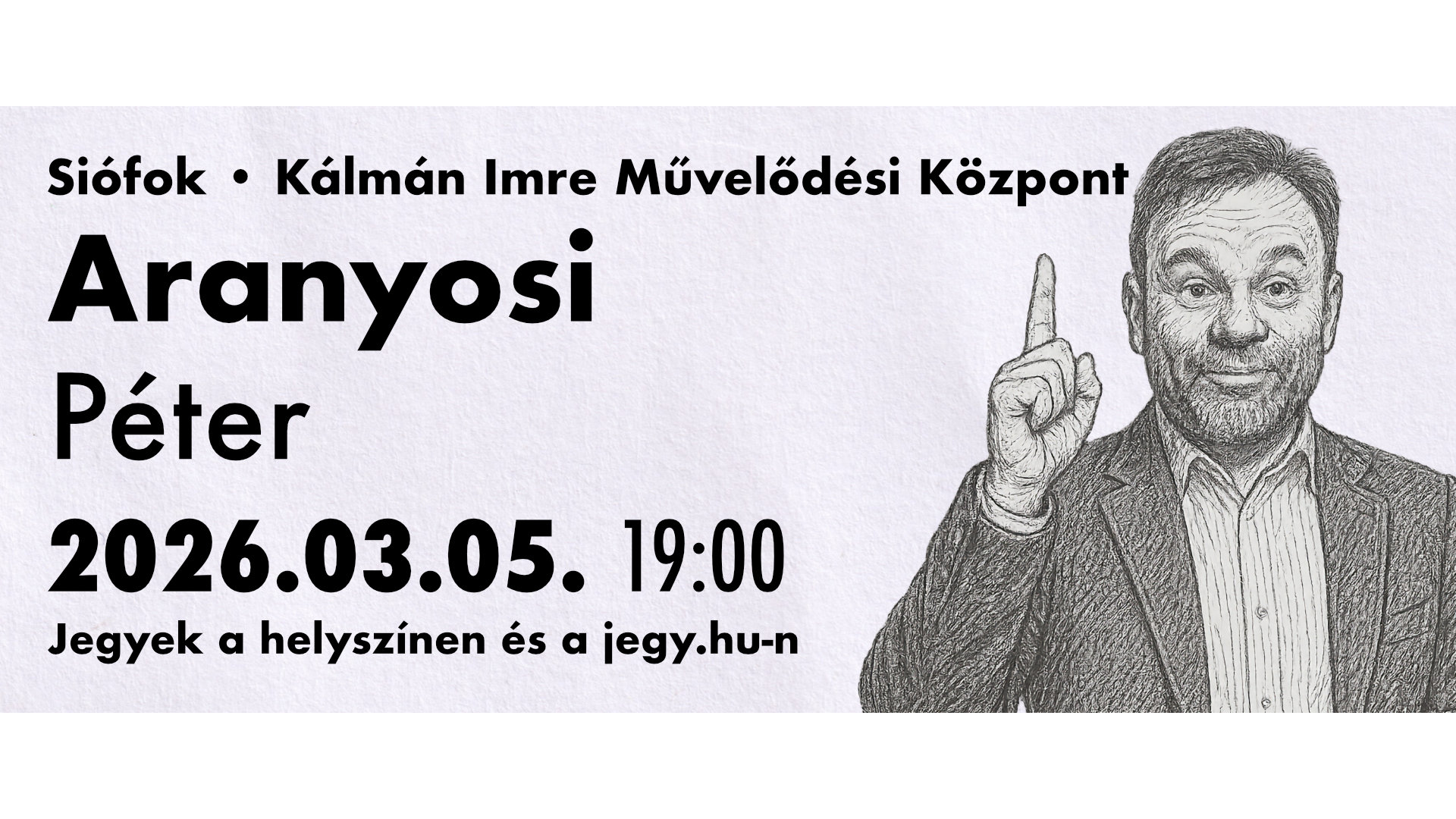 Aranyosi Péter önálló estje