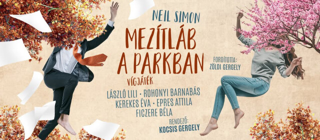 Tavaszi Fesztivál: Orlai Produkció: Mezítláb a parkban