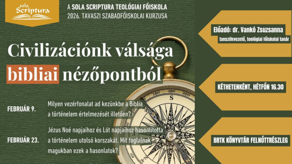 SOLA SCRIPTURA - CIVILIZÁCIÓNK VÁLSÁGA BIBLIAI NÉZŐPONTBÓL