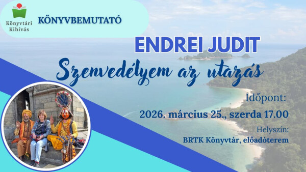 ENDREI JUDIT: Szenvedélyem az utazás