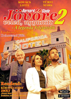 Bernard Slade Jövőre veled ugyanitt 2.-A legenda folytatódik Romantikus vígjáték két felvonásban