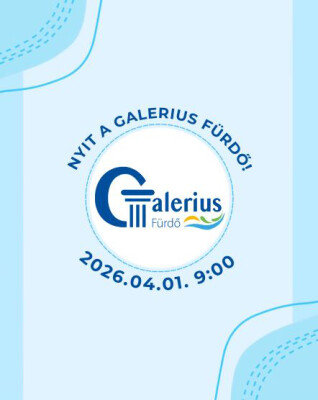 Nyit a Galerius Fürdő!