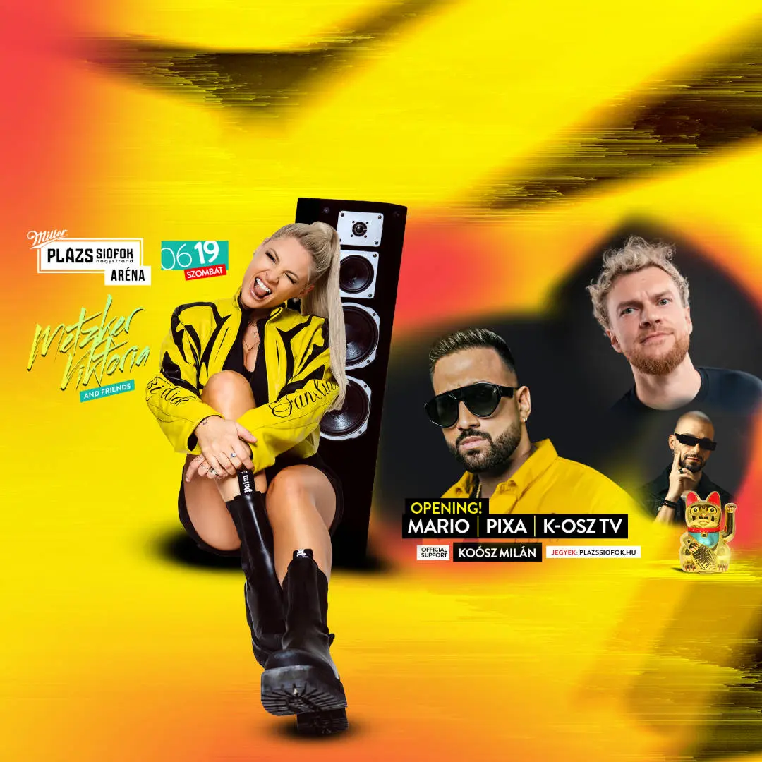 Metzker & Friends opening w/Mario, Pixa, Koósz Milán & K-OSZ TV / Plázs Siófok / 2026.06.19.