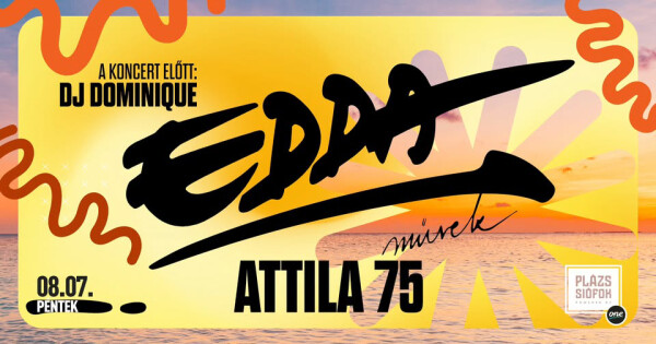 EDDA / Plázs Siófok / 2026.08.07.