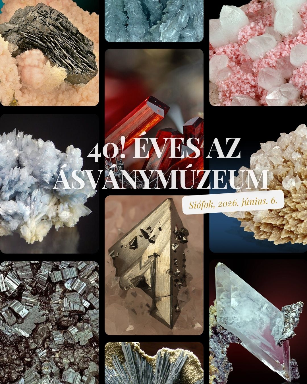 ÁSVÁNYMÚZEUM 40. jubileumi Születésnap!
