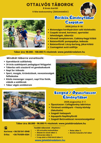 Siófoki napközis táborok - Napfény és történelem: ott alvós élménytábor Szegeden/ Ópusztaszeren