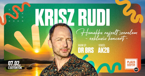 Krisz Rudi - Homokba rajzolt szerelem exkluzív nagykoncert / Plázs Siófok / 2026.07.02.