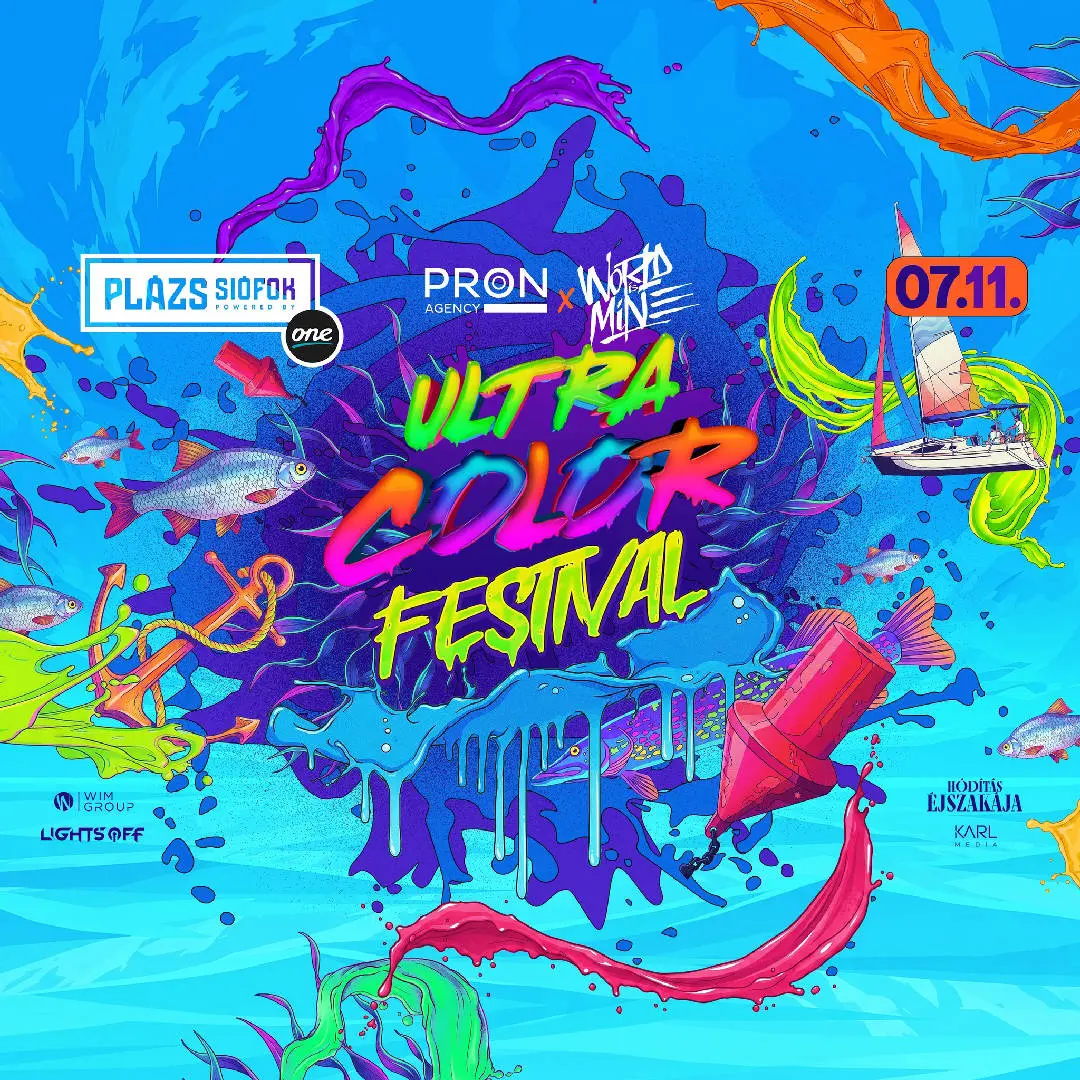 ULTRA COLOR FESTIVAL  Plázs, Siófok  07.11.