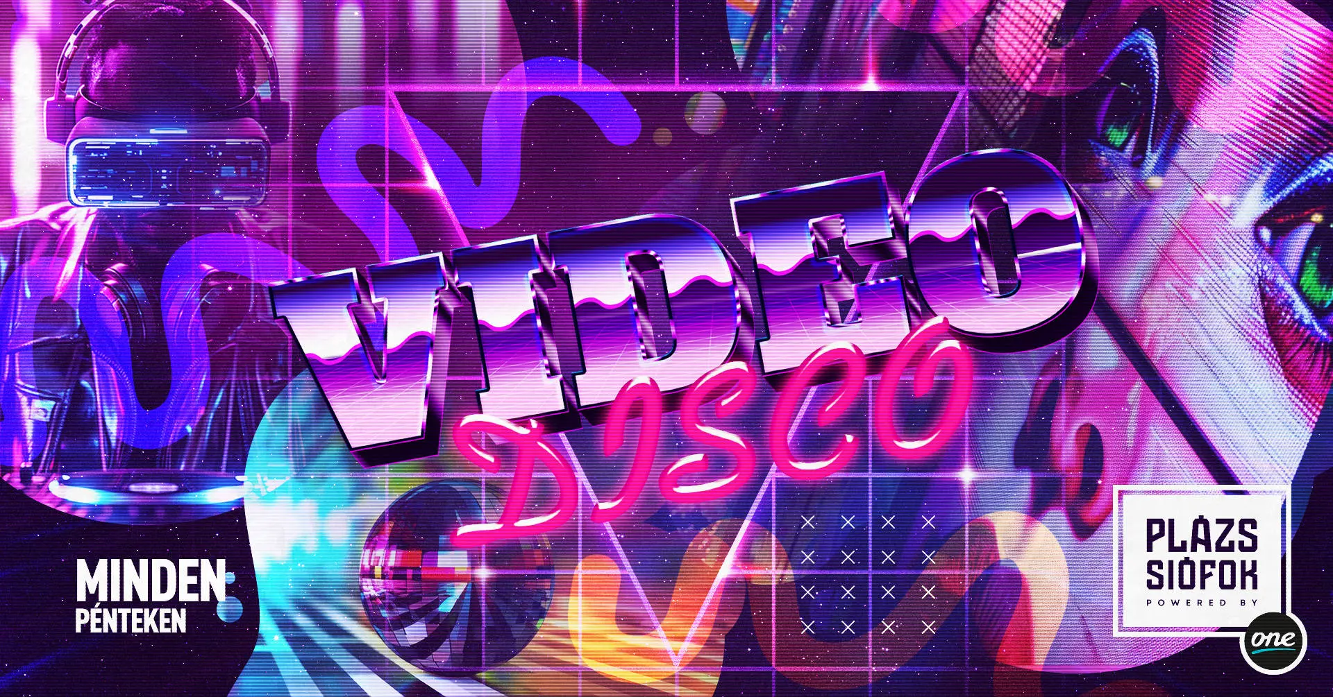Video Disco / Plázs Siófok / minden pénteken
