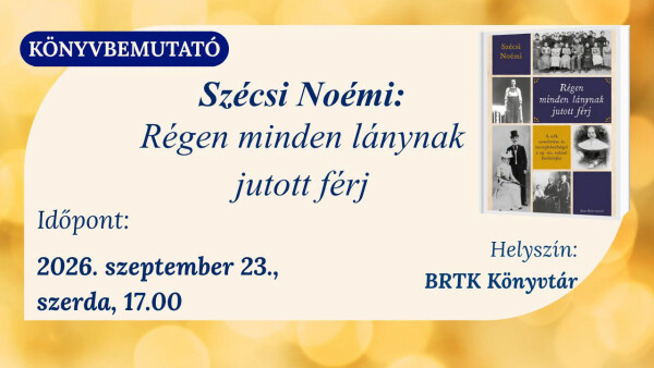 Szécsi Noémi: Régen minden lánynak jutott férj - könyvbemutató