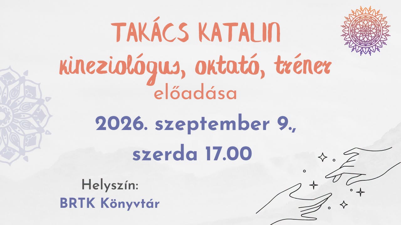 Takács Katalin kineziológus, tréner, oktató előadása