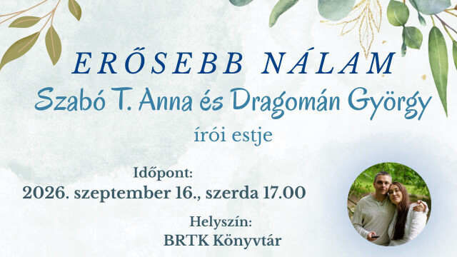 Szabó T. Anna és Dragomán György: Erősebb nálam – írói est
