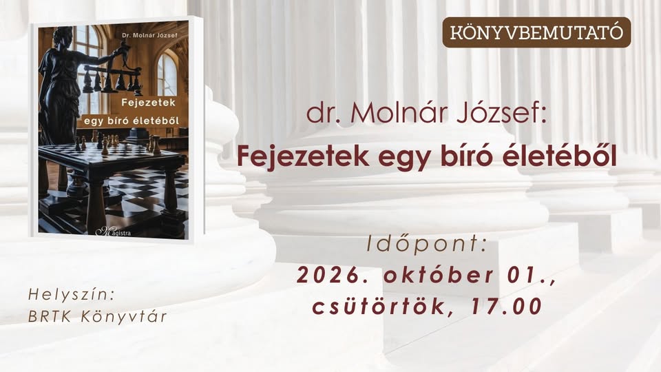 DR. MOLNÁR JÓZSEF: FEJEZETEK EGY BÍRÓ ÉLETÉBŐL