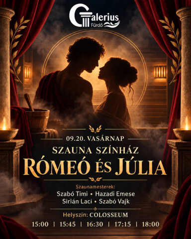 Szauna színház a Galerius Fürdőben – Rómeó és Júlia