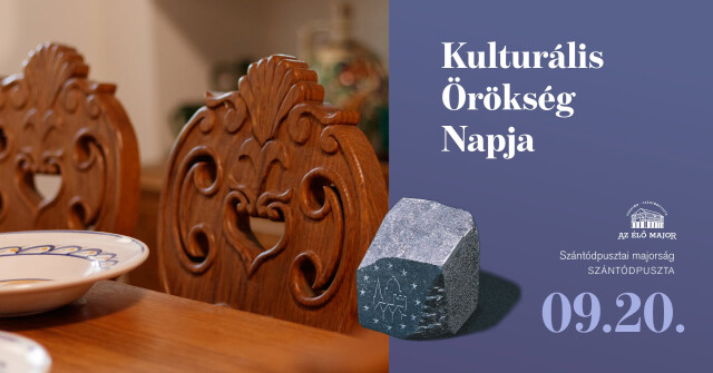 Kulturális Örökség Napja a Szántódpusztai Majorságban