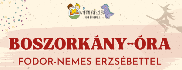 Boszorkány-óra Fodor-Nemes Erzsébettel