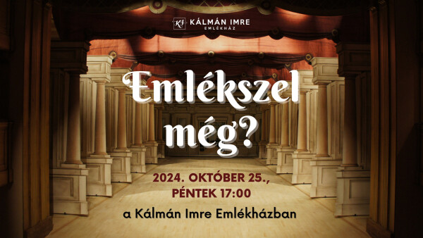 Emlékszel még? - A legszebb operettslágerek Kálmán Imre emlékére