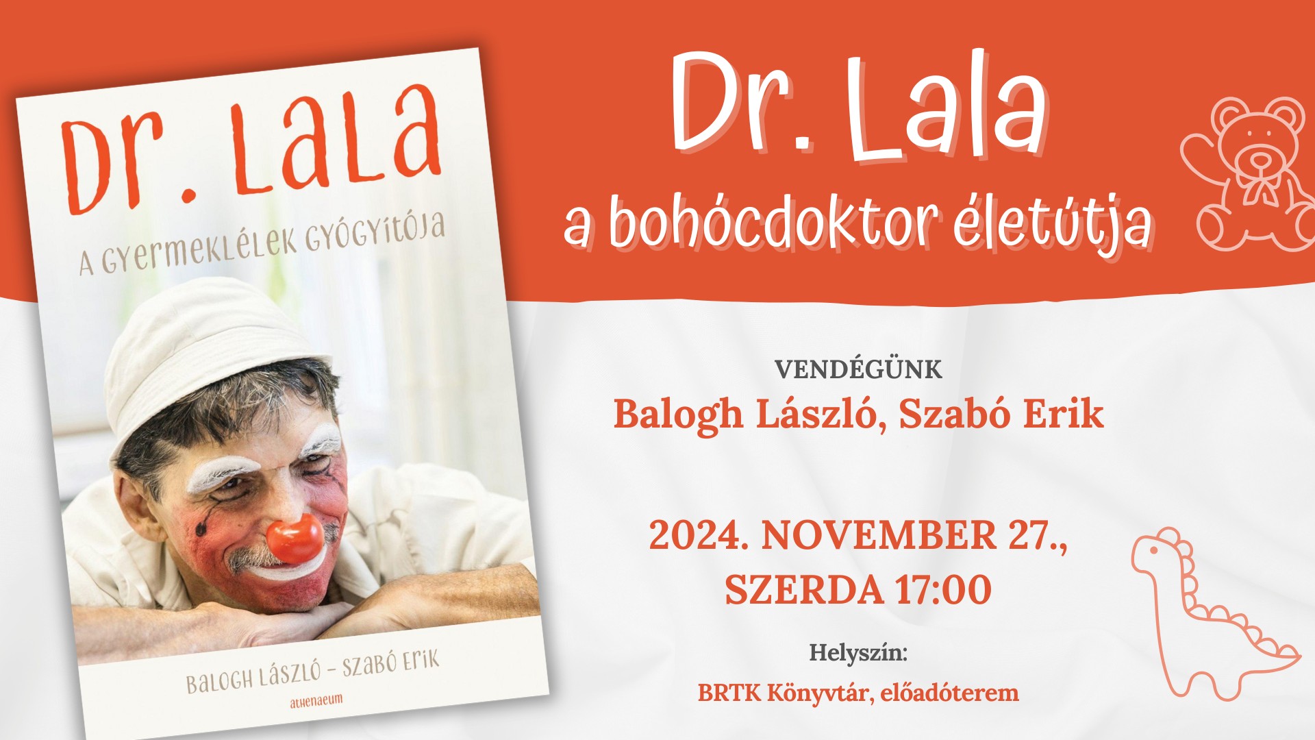 Dr. Lala: a bohócdoktor életútja