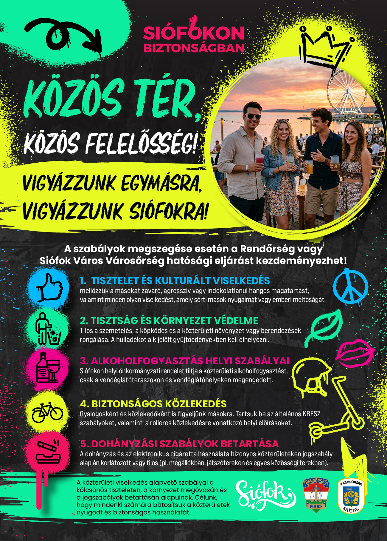 Kampány indul Siófokon a felelős szórakozásért és a kulturált közterülethasználatért!